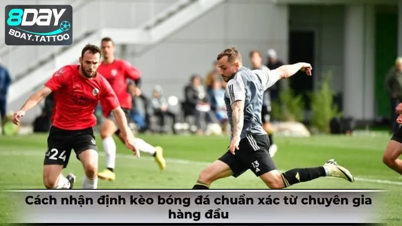 Cách nhận định kèo bóng